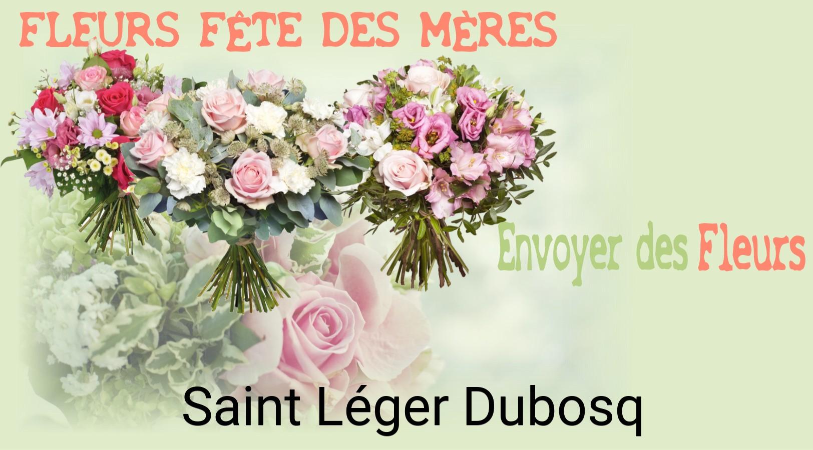 Bouquet de Fête des Mères livré à Saint-Léger-Dubosq
